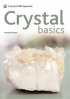 Crystal Basics: How to Use Crystals for Wellbeing and Spiritual Harmony (Pyramid Paperbacks)