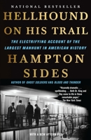 Hellhound on His Trail: The Stalking of Martin Luther King, Jr. and the International Hunt for His Assassin