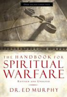 The Handbook for Spiritual Warfare: Revised & Updated