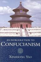 An Introduction to Confucianism (Introduction to Religion)