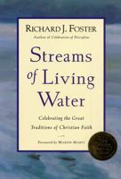 Streams of Living Water: Celebrating the Great Traditions of Christian Faith