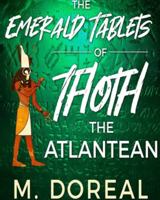 The Emerald Tablets of Thoth The Atlantean