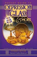 Pocket Guide to Depression Glass & More 1920s-1960s (Pocket Guide to Depression Glass & More)