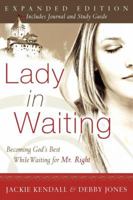 Lady in Waiting: Becoming God's Best While Waiting for Mr. Right