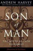 Son of Man: The Mystical Path to Christ