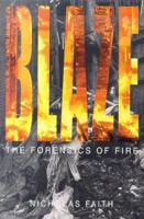 Blaze: The Forensics of Fire