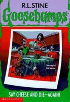 Say Cheese and Die-Again! (Goosebumps, #44)