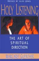 Holy Listening: The Art of Spiritual Direction