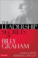 The Leadership Secrets of Billy Graham