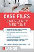 Case Files Emergency Medicine