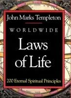 Worldwide Laws of Life: 200 Eternal Spiritual Principles