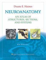 Neuroanatomy: An Atlas of Structures, Sections, and Systems (Point (Lippincott Williams & Wilkins))