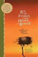 All the Fishes Come Home to Roost: An American Misfit in India