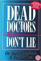 Dead Doctors Don't Lie