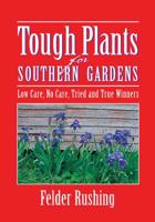 Tough Plants for Southern Gardens