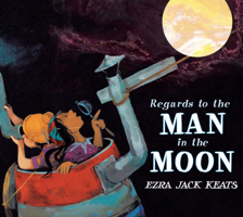 Regards To The Man In The Moon (Reading Rainbow Book)