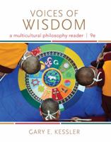 Voices of Wisdom: A Multicultural Philosophy Reader