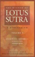 The Wisdom of the Lotus Sutra: A Discussion