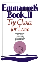 Emmanuel's Book II: The Choice for Love (New Age)