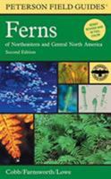 Peterson Field Guide to Ferns, Second Edition: Northeastern and Central North America