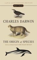 On the Origin of Species by Means of Natural Selection, or the Preservation of Favoured Races in the Struggle for Life