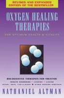 Oxygen Healing Therapies: For Optimum Health & Vitality Bio-Oxidative Therapies for Treating Immune Disorders : Candida, Cancer, Heart, Skin, Circul