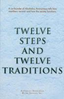 Twelve Steps and Twelve Traditions