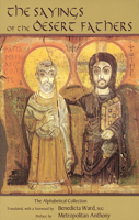 The Sayings of the Desert Fathers: The Alphabetical Collection