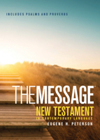 The Message New Testament Psalms and Proverbs