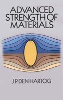 Advanced Strength of Materials (Dover Books on Engineering)