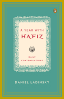 A Year with Hafiz: Daily Contemplations