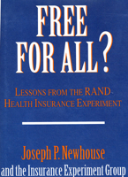 Free for All?: Lessons from the RAND Health Insurance Experiment