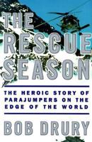 The Rescue Season: The Heroic Story of Parajumpers on the Edge of the World