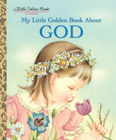 My Big Little Golden Book About God