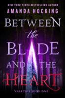 Between the Blade and the Heart