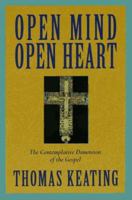 Open Mind, Open Heart: The Contemplative Dimension of the Gospel