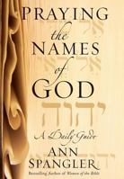 Praying the Names of God: A Daily Guide