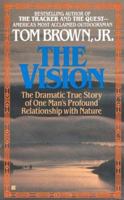 The Vision: The Dramatic True Story of One Man's Search for Enlightenment