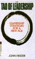 The Tao of Leadership: Lao Tzu's Tao Te Ching Adapted for a New Age