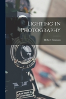 Lighting in Photography: Modern Camera Guide Series 1014861896 Book Cover