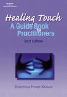 Healing Touch: A Guide Book for Practitioners (Healer Series)