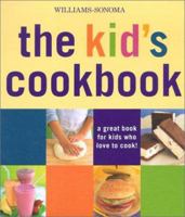 The Kid's Cookbook: A Great Book for Kids Who Love to Cook!