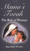 Mama¿s Torah: The Role of Woman