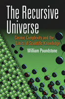 The Recursive Universe: Cosmic Complexity and the Limits of Scientific Knowledge