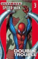 Ultimate Spider-Man, Volume 3: Double Trouble