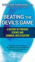 Beating the Devil's Game: A History of Forensic Science and Criminal Investigation