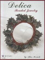 Delica Beaded Jewelry 157421635X Book Cover