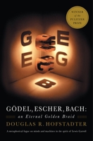 Gödel, Escher, Bach: an Eternal Golden Braid