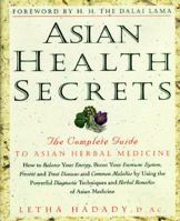 Asian Health Secrets: The Complete Guide to Asian Herbal Medicine