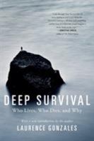 Deep Survival: Who Lives, Who Dies, and Why